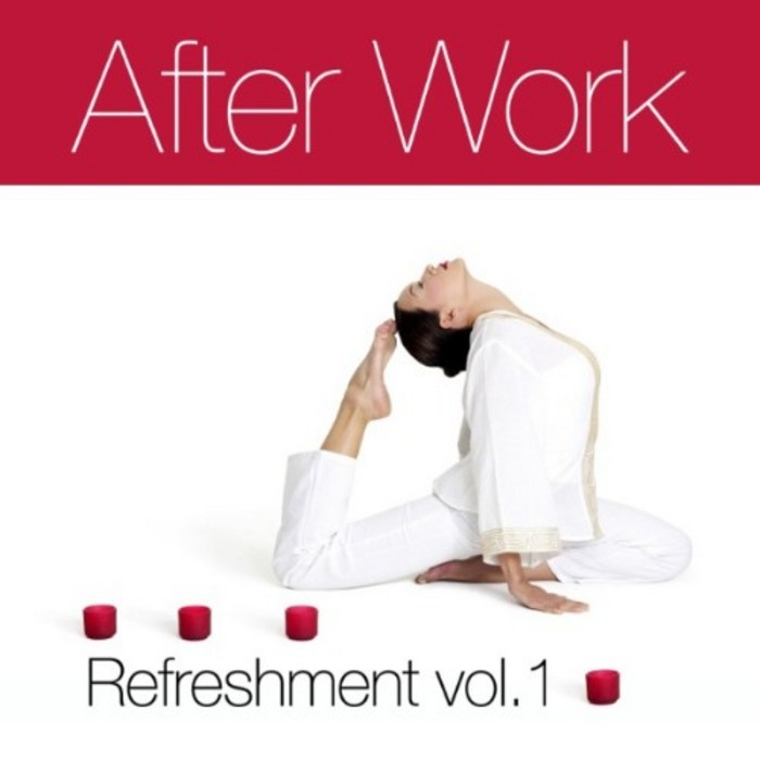 VARIOUS - After Work Refreshment Vol 1