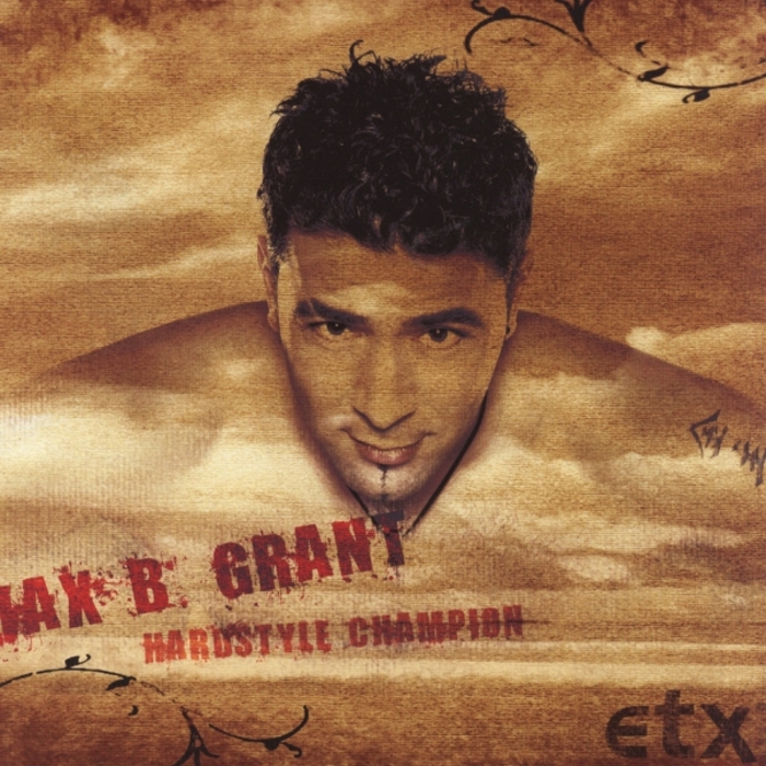 GRANT, Max B - Hardstyle Champion