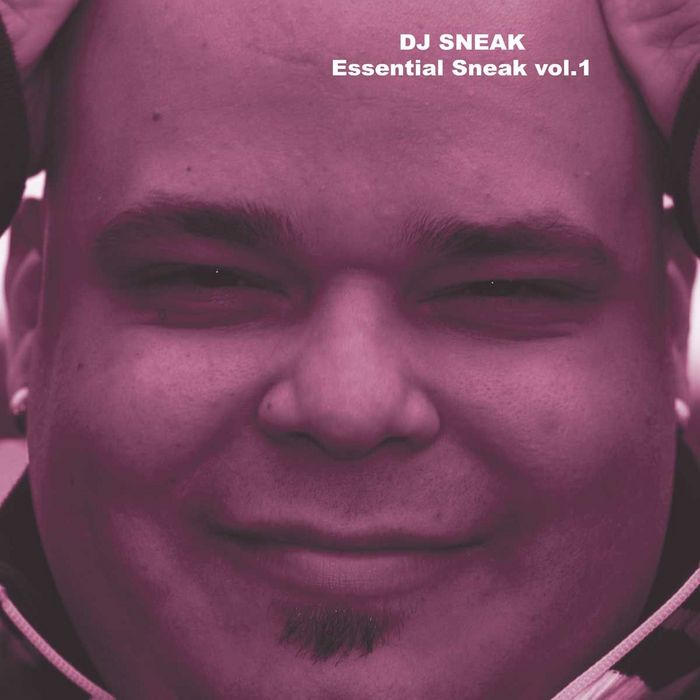 DJ SNEAK - Essential Sneak Vol 1