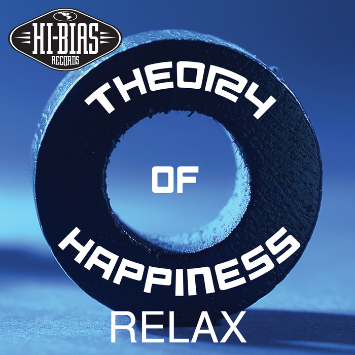 THEORY OF HAPPINESS - Relax
