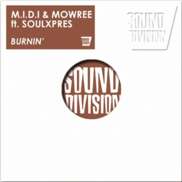 MIDI/MOWREE feat SOULXPRES - Burnin'