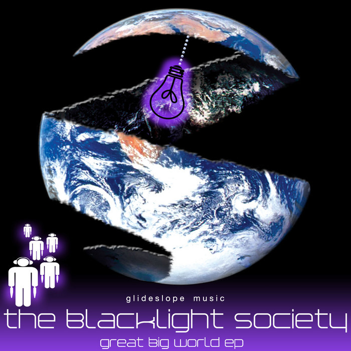 BLACKLIGHT SOCIETY, The - Great Big World EP