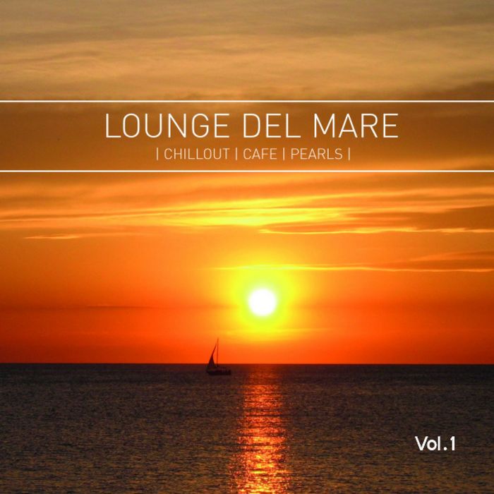 VARIOUs - Lounge Del Mare: Chillout Cafe Pearls