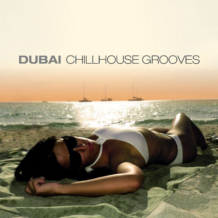 VARIOUS - Dubai Chillhouse Grooves Vol 1