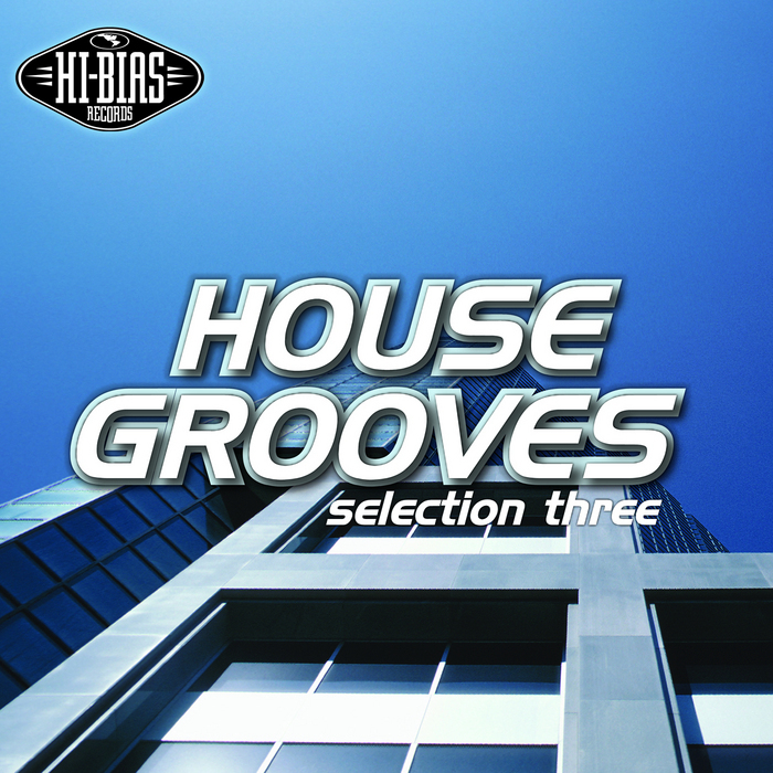 VARIOUS - Hi-Bias: House Grooves 3