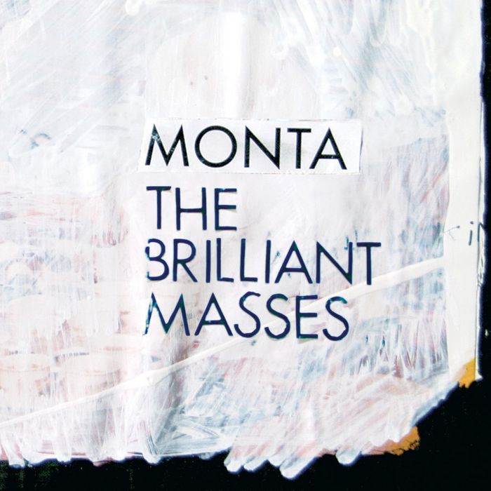 MONTA - The Brilliant Masses