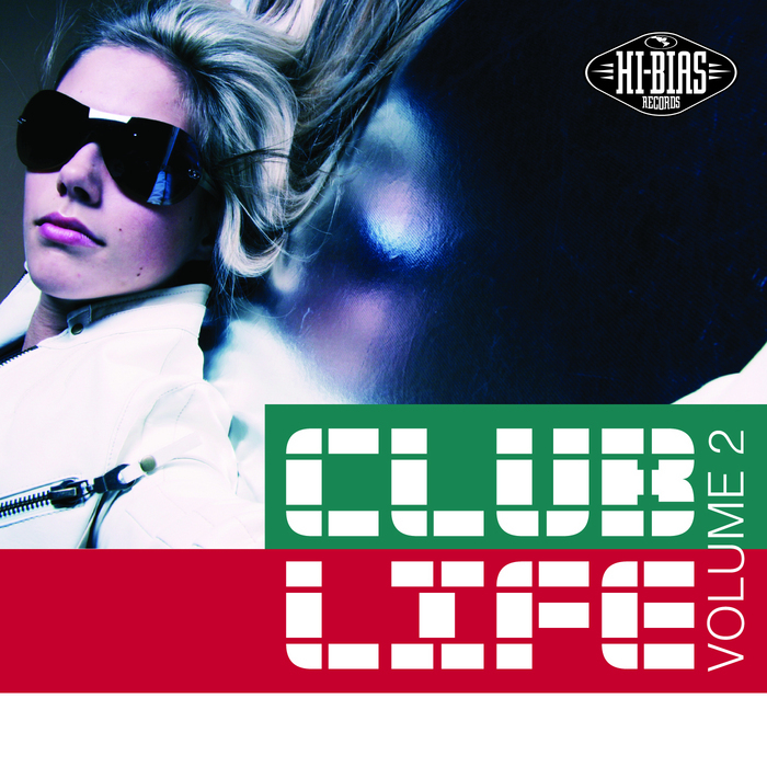 VARIOUS - Hi-Bias: Club Life 2