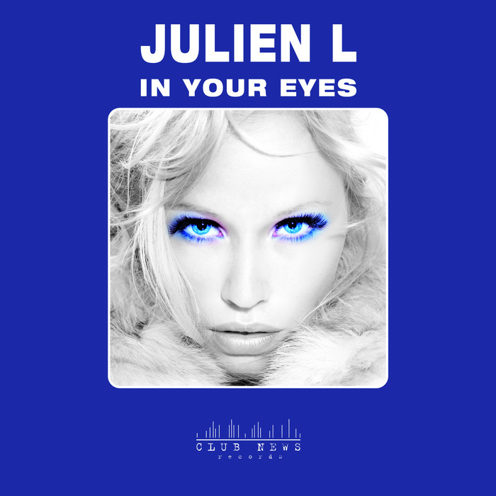 JULIEN L - In Your Eyes