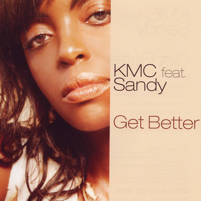 KMC feat SANDY - Get Better