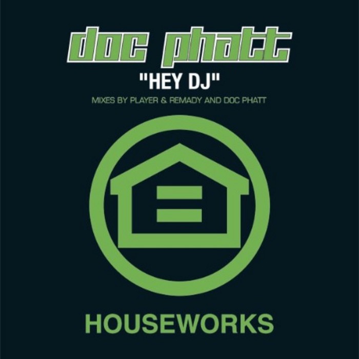 DOC PHATT - Hey DJ
