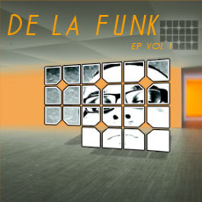 DE LA FUNK - De La Funk EP Vol 1