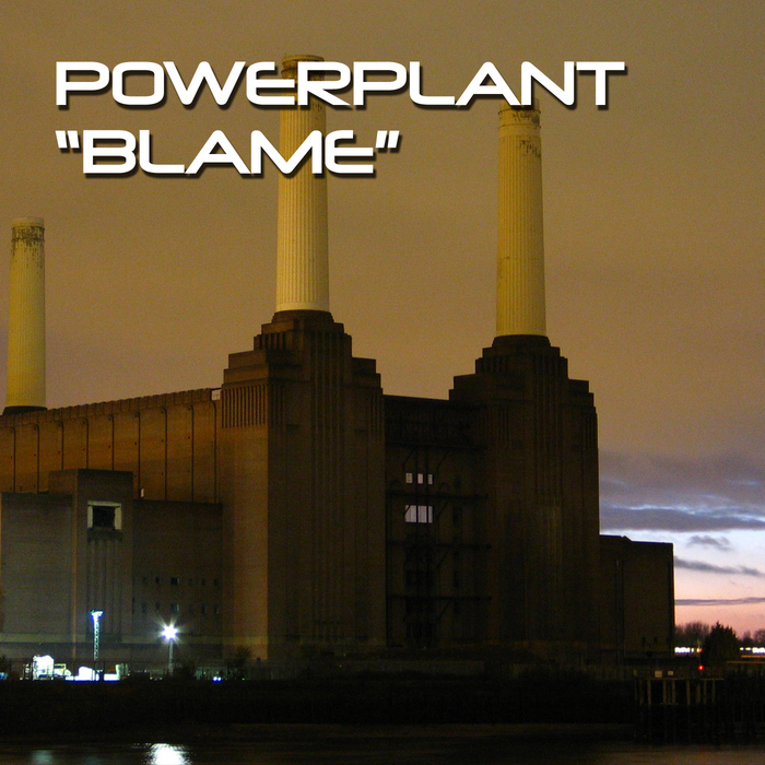 POWERPLANT - Blame