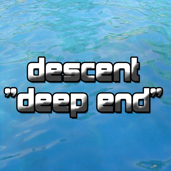 DESCENT - Deep End