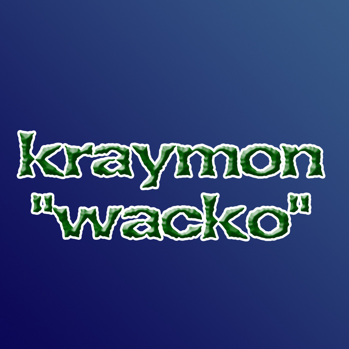 KRAYMON - Wacko