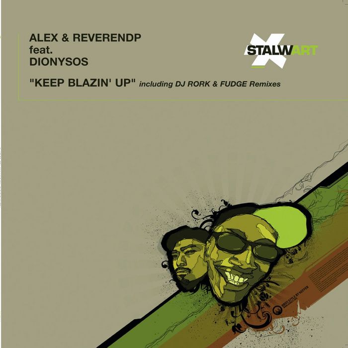 ALEX & REVERENDP feat DIONYSOS - Keep Blazin' Up (Fudge & DJ Rork Mixes)
