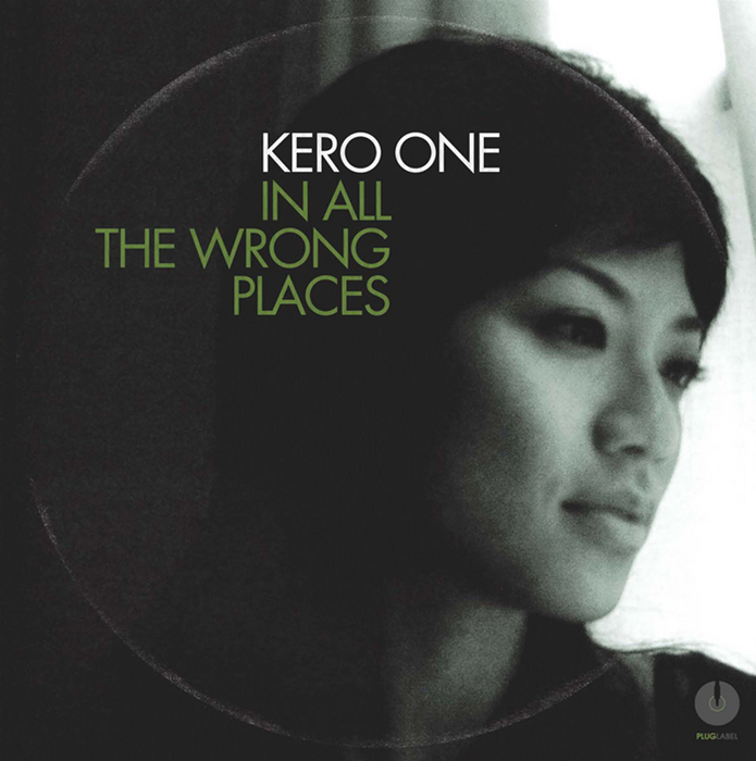 KERO ONE - In All The Wrong Places