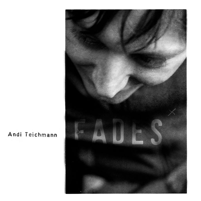 TEICHMANN, Andi - Fades