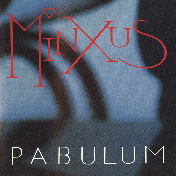MINXUS - Pabulum