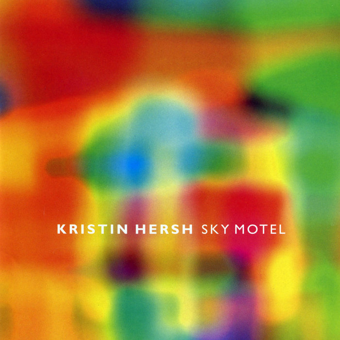 KRISTIN HERSH - Sky Motel