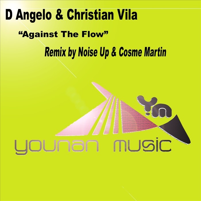 D-ANGELO & CHRISTIAN VILA - Against The Flow