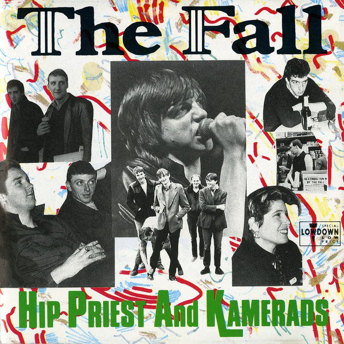THE FALL - Hip Priest And Kamerads