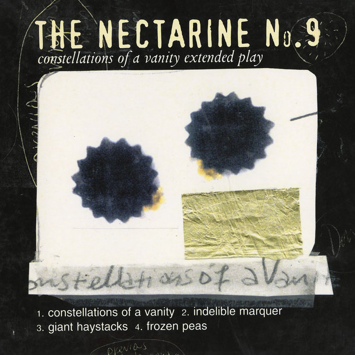 THE NECTARINE NO9 - Constellations Of A Vanity Extended Play