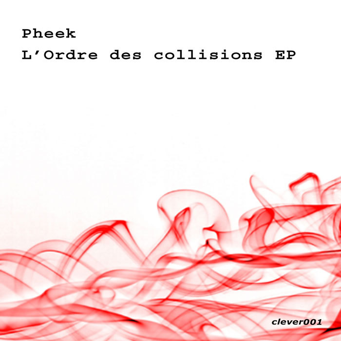 PHEEK - L'Ordre Des Collisions EP