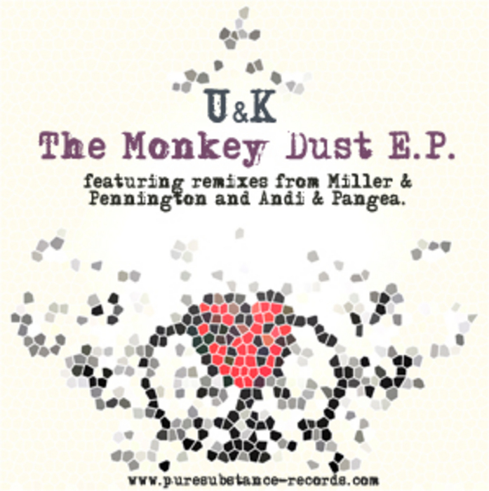 U & K - The Monkey Dust EP