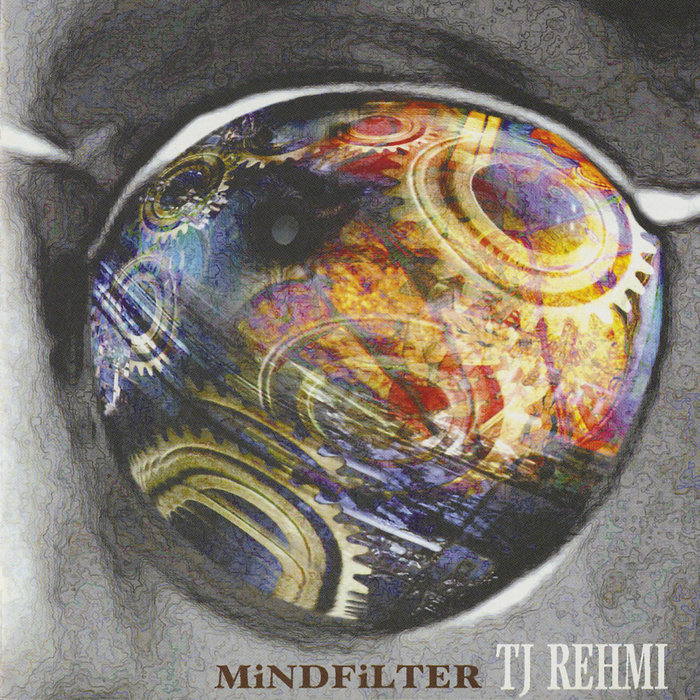 TJ REHMI - Mind Filter