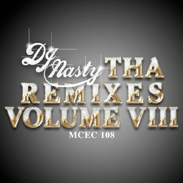DJ NASTY - Tha Remixes Vol. 8