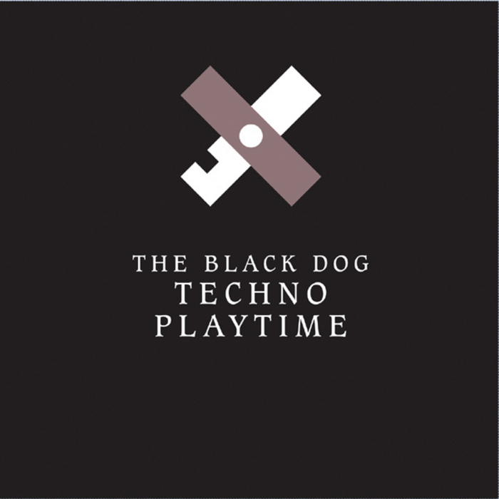 THE BLACK DOG - Techno Playtime