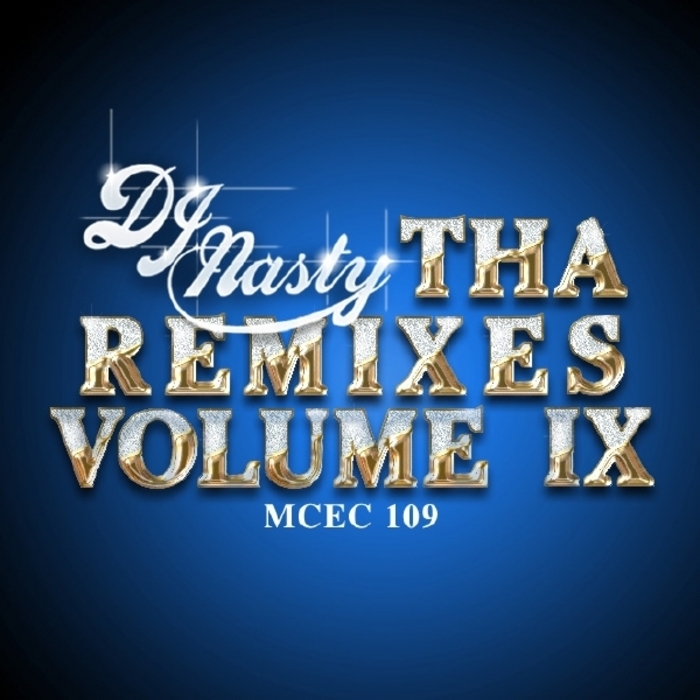 DJ NASTY - Tha Remixes Vol 9