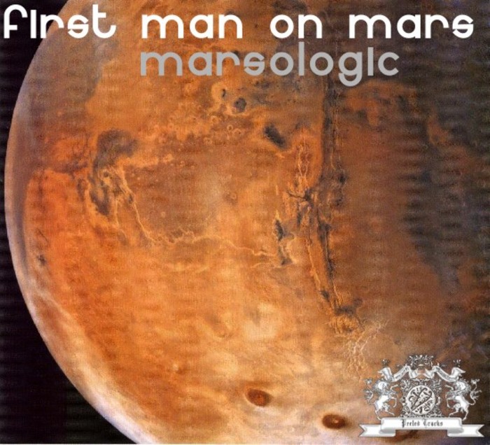 FIRST MAN ON MARS - Marsologic
