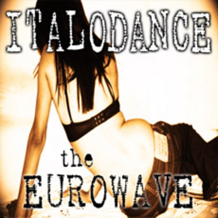 VARIOUS - Italo Dance: The Euro Wave