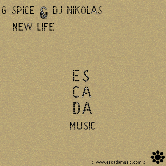 G SPICE/DJ NIKOLAS - New Life