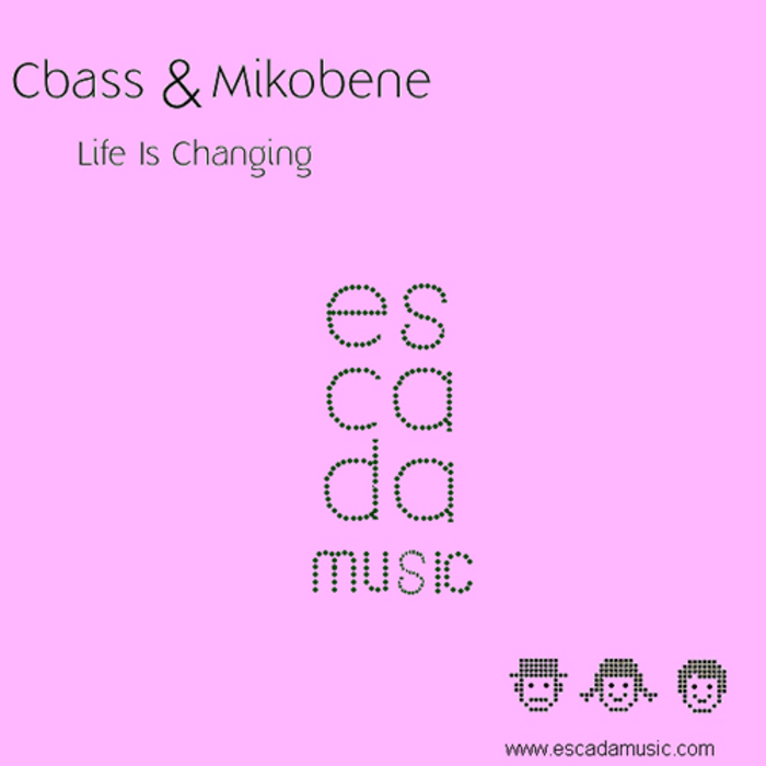 CBASS/MIKOBENE - Life Is Changing