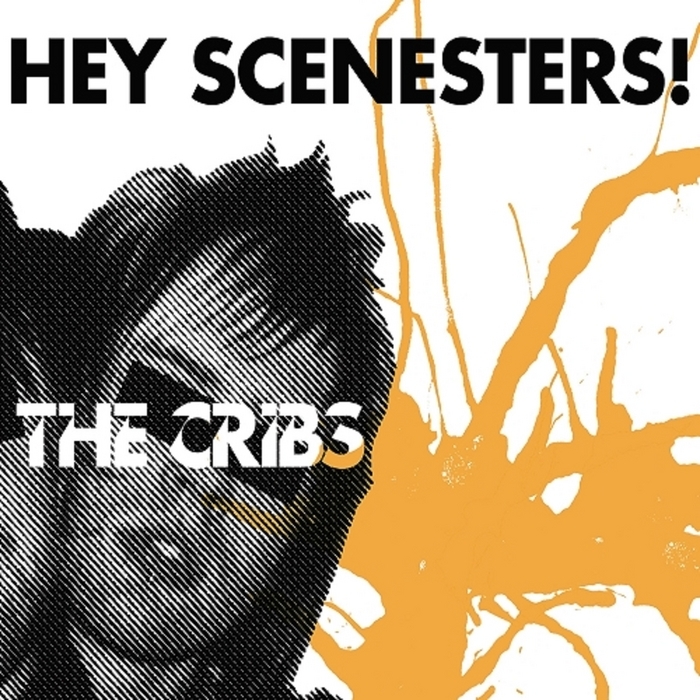 CRIBS, The - Hey Scenesters!