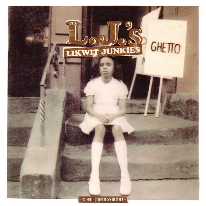 LIKWIT JUNKIES - Ghetto