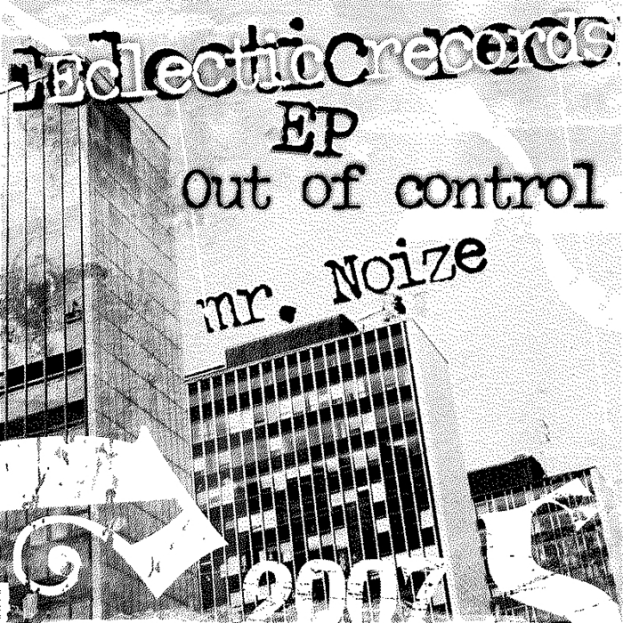 MR NOIZE - Out Of Control EP