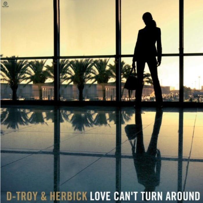 D TROY/HERBICK - Love Can't Turn Around