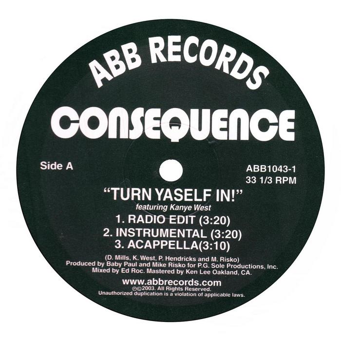 CONSEQUENCE - Turn Yaself In