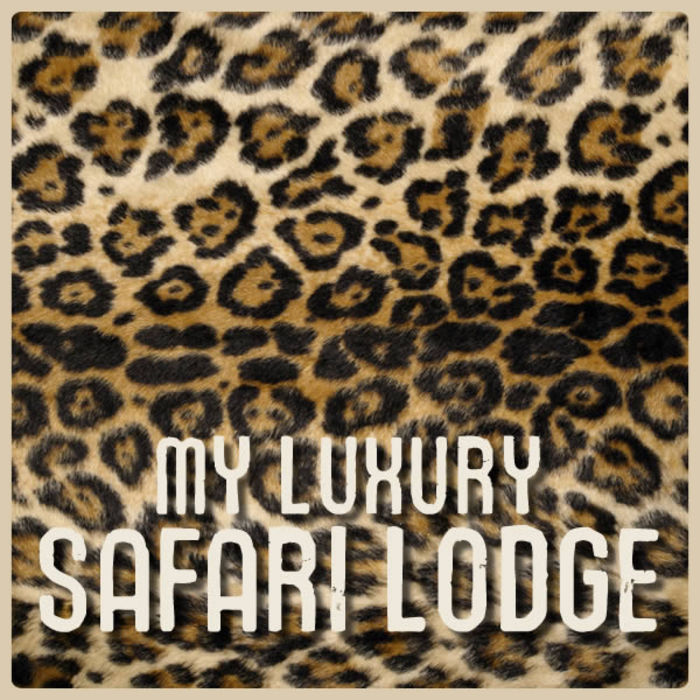 VARIOUS - My Luxury Safari Lodge: Cape Town, Bye Bye