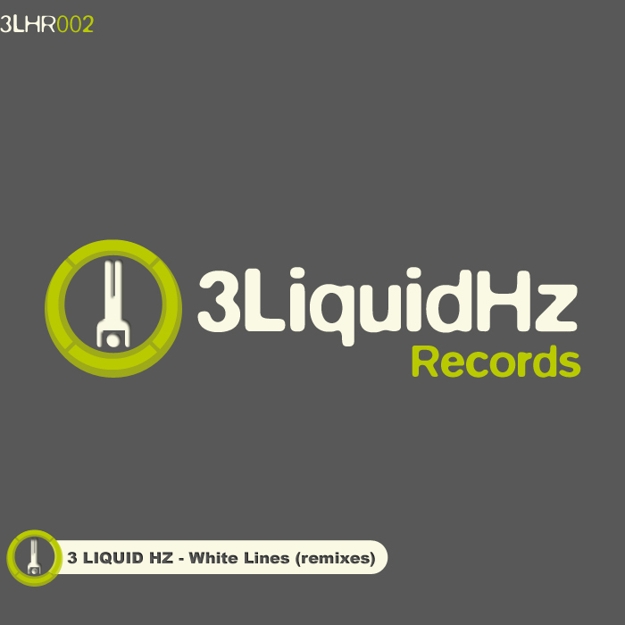 3 LIQUID HZ - White Lines (remixes)
