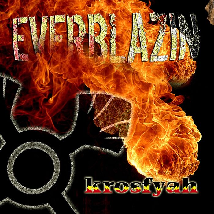 KROSFYAH - Everblazin