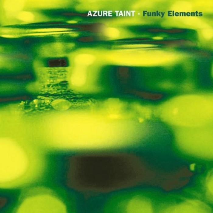 AZURE TAINT - Funky Elements