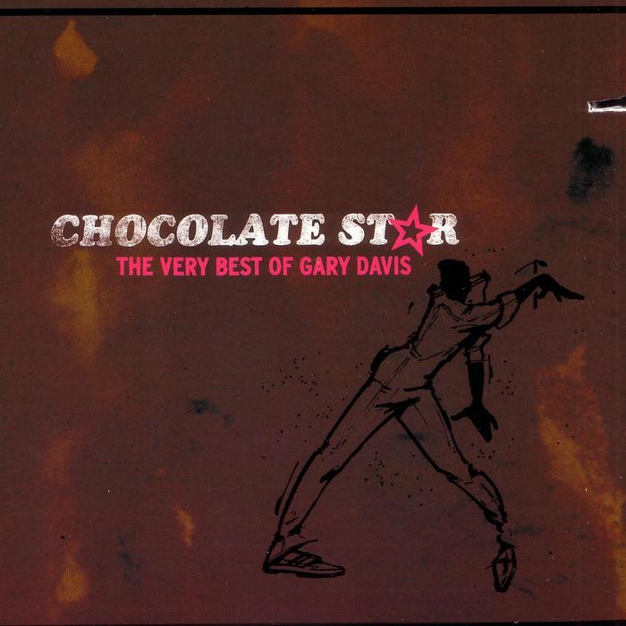 DAVIS, Gary - Chocolate Star: The Very Best Of Gary Davis