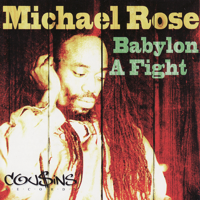 ROSE, Michael - Babylon A Fight