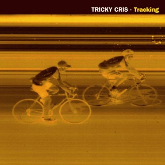 TRICKY CRIS - Tracking