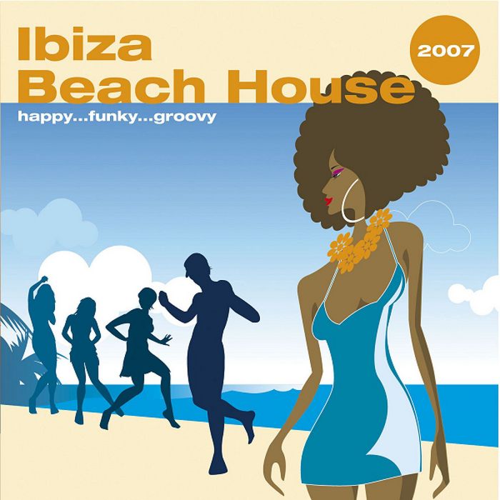 VARIOUS - Ibiza Beach House 2007
