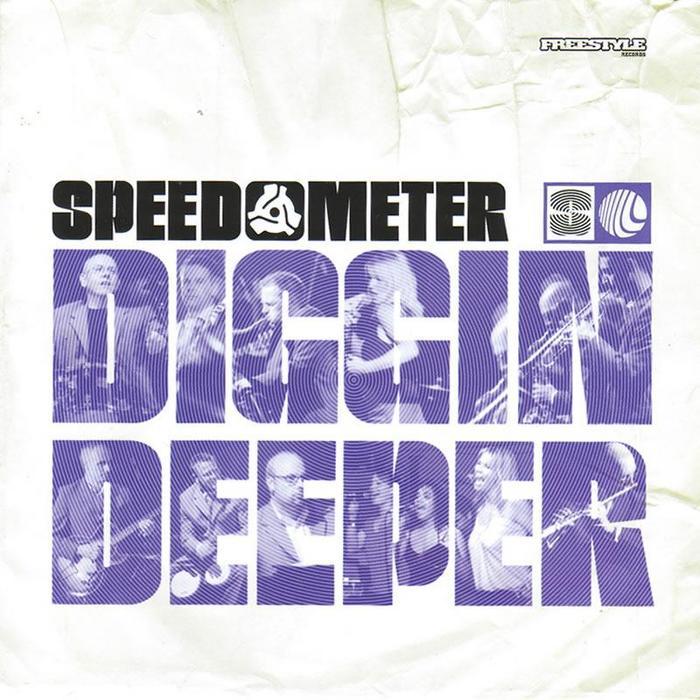 SPEEDOMETER - Diggin Deeper